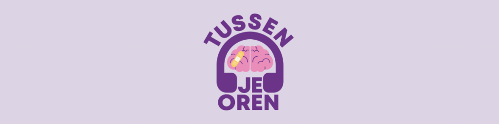 tussen je oren podcast